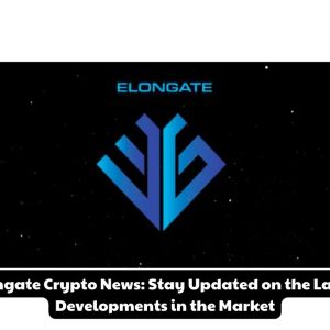 Elongate Crypto News: Stay Updated on the Latest Developments in the Market